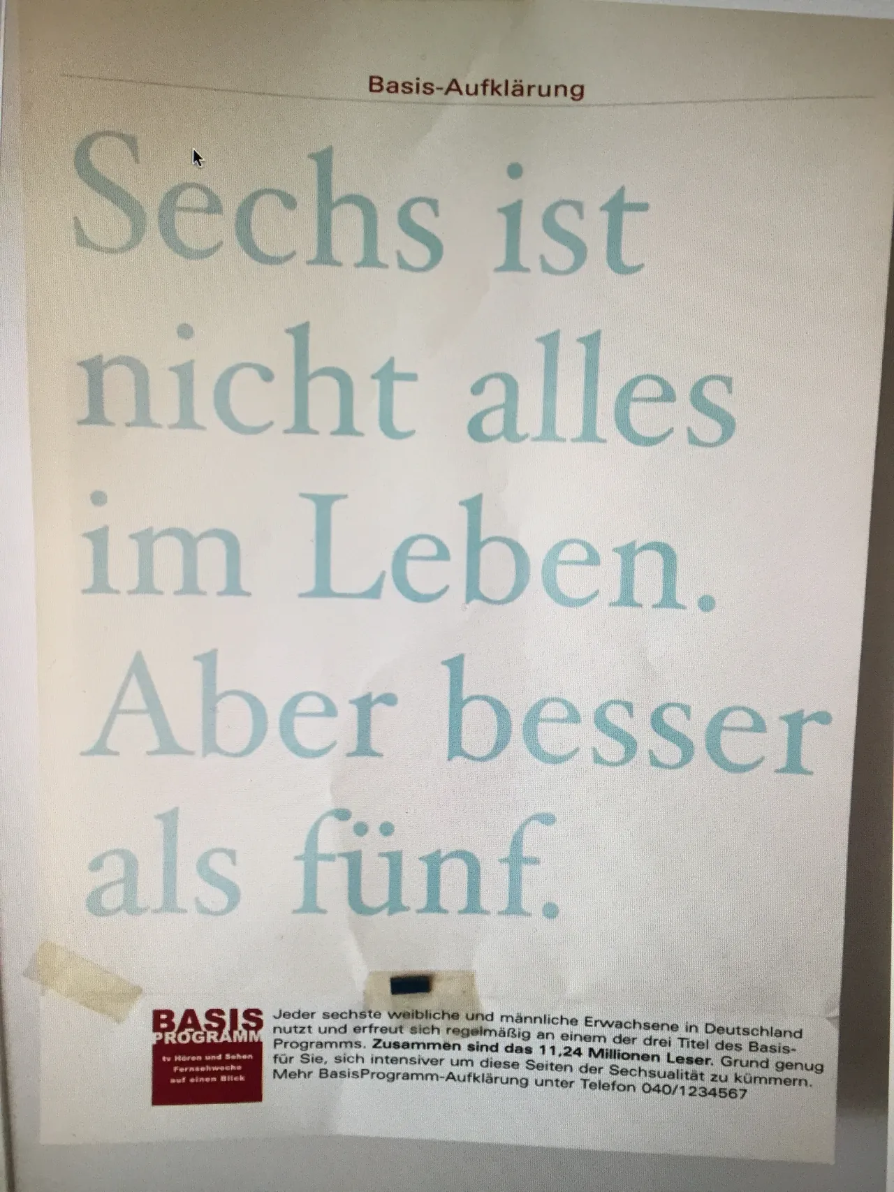 Fachanzeige für das Basis-Programm der Bauer Verlagsgruppe von 1997 mit dem Satz Sechs ist nicht alles im Leben. Aber besser als fünf.